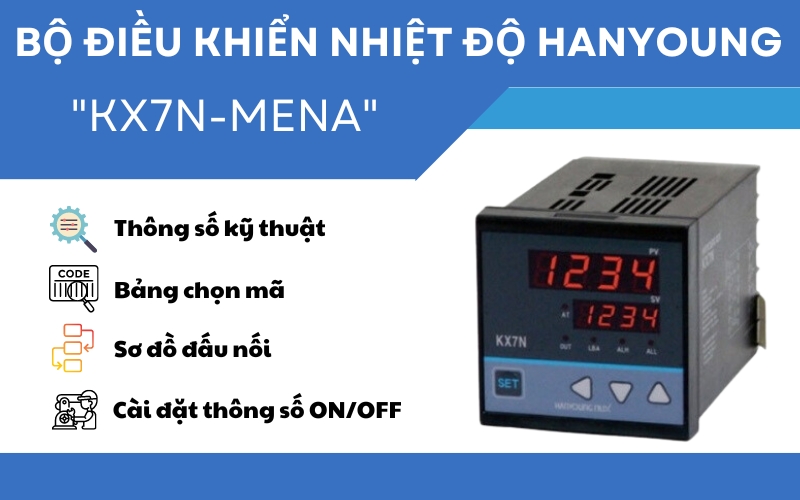 Hướng dẫn cài đặt bộ điều khiển nhiệt độ Hanyoung KX7N-MENA
