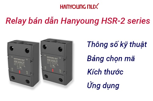 Relay bán dẫn Hanyoung HSR-2 Series | Thông số kỹ thuật - Bảng chọn mã